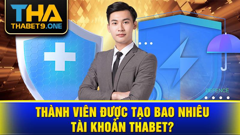 Thabet 39 Hội viên được tạo bao nhiêu tài khoản game Thabet?