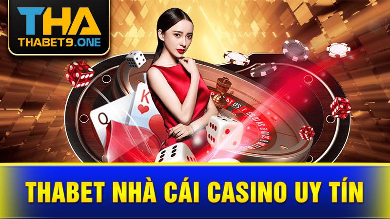Thabet 36 Thabet nhà cái Casino uy tín